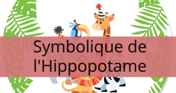 Symbolique de l'Hippopotame: Signification spirituelle, totem