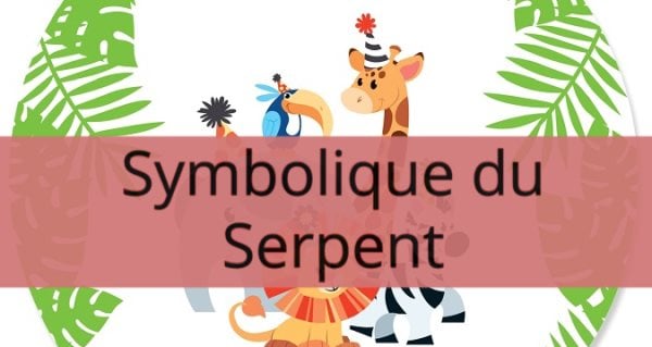 Symbolique du Serpent: Signification spirituelle, totem